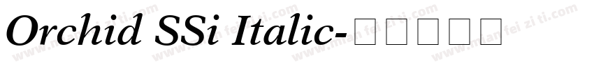 Orchid SSi Italic字体转换